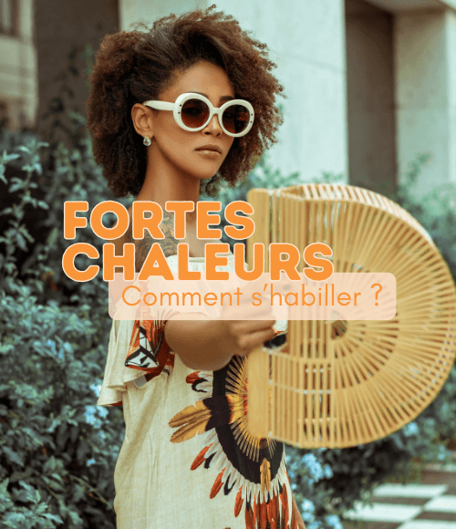 Comment s’habiller quand il fait très chaud ? Le guide mode & fraîcheur 100% stylé ☀️